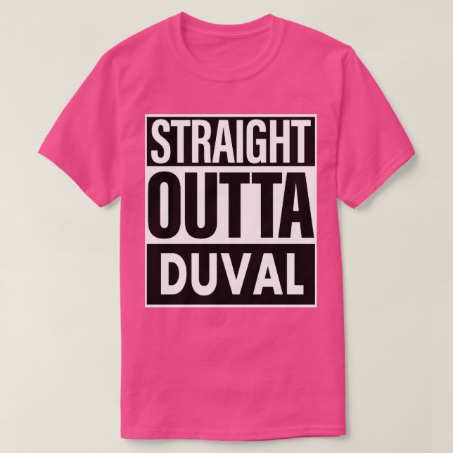 Duval Name Straight Outta Duval T-Shirt (Design Front)