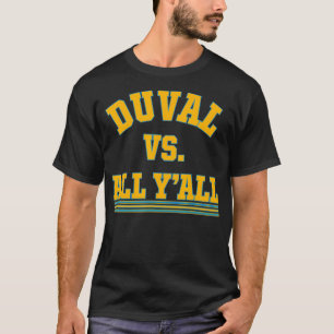 Duval Vs All  T-Shirt