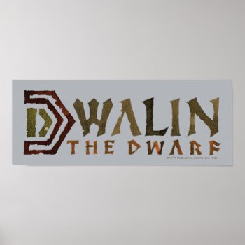 Dwalin Name Poster by thehobbit at Zazzle