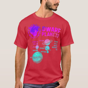 Dwarf Planets Science Space Solar Astronomy System T-Shirt