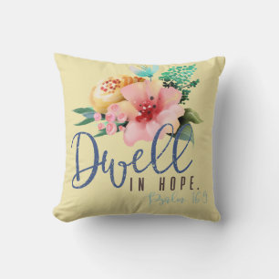 Dwell in Hope Verse Floral Throw Pillow