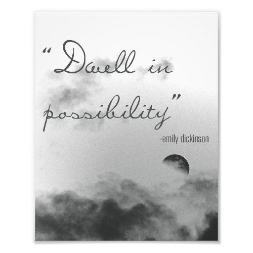 Dwell In Possibility Photo Print