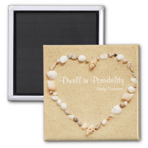 Dwell in Possibility Seashells Magnet