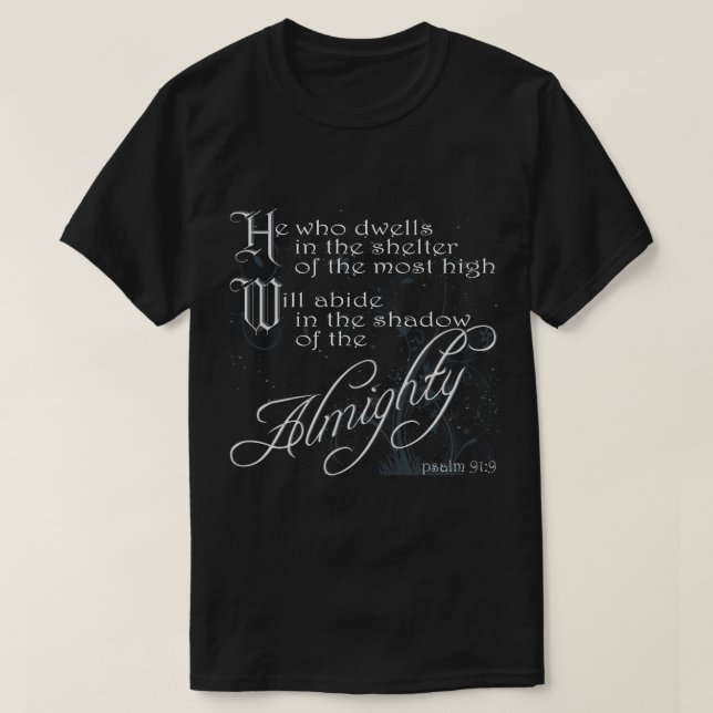 Dwelling in the Shelter of the Almighty T-Shirt (Design Front)