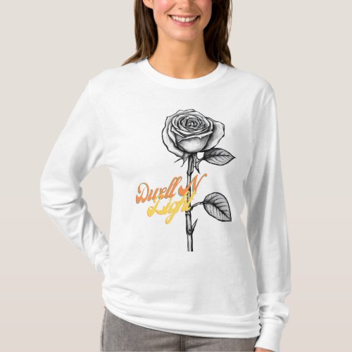 DwellN Light customized rose T_Shirt