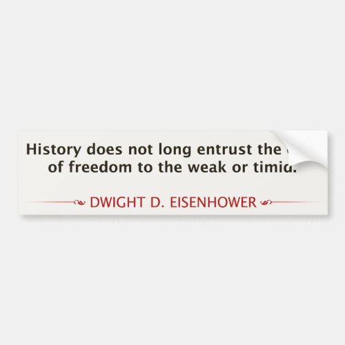 Dwight D Eisenhower Bumper Sticker