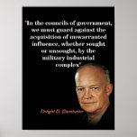 Dwight D. Eisenhower Quote On The Military Industr Poster