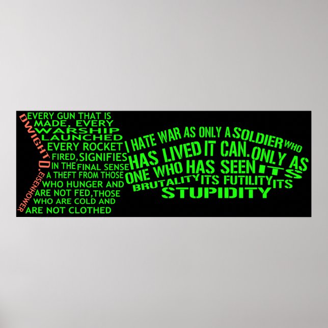 Dwight Eisenhower Anti War Text Art Poster (Front)