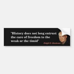 Dwight Eisenhower Quote On Freedom Bumper Sticker