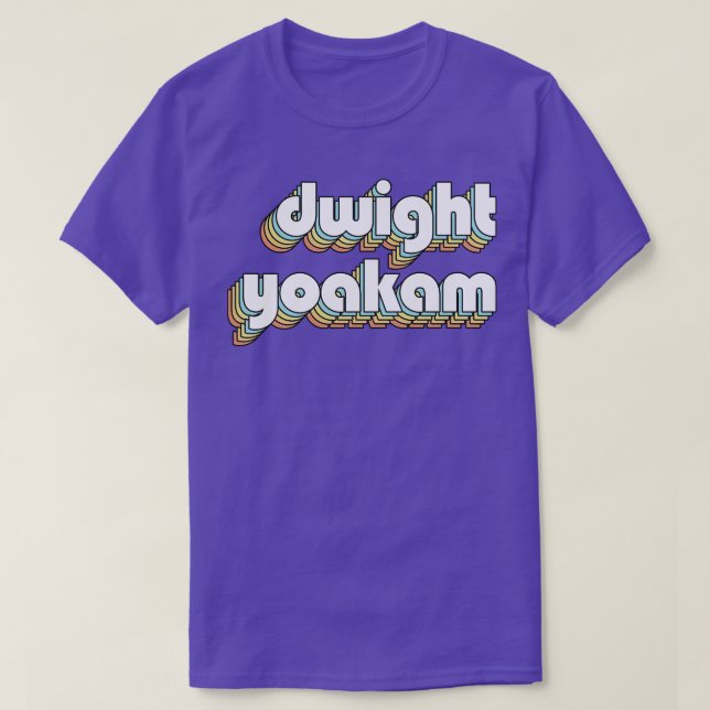 Dwight Yoakam Retro Rainbow Typography Faded Style T-Shirt (Design Front)