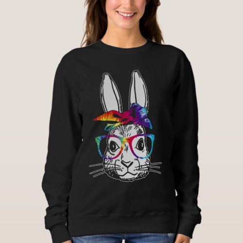 Dy Cute Bunny Face Tie Dye Glasses Easter Day 1 Sweatshirt