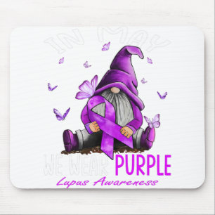 Dy In May We Wear Purple Lupus Awareness Month Mouse Pad