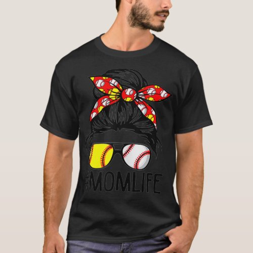 Dy Mom Life Softball Baseball Mothers Day Messy Bu T_Shirt