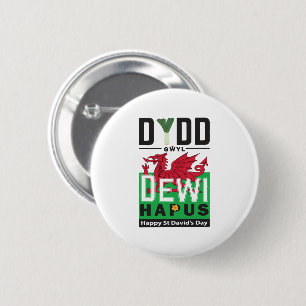 Dydd Gŵyl Dewi Hapus Happy St Davids Day 6 Button