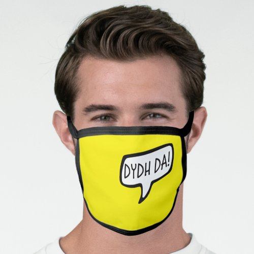 Dydh Da Hello in Cornish Cornwall Face Mask