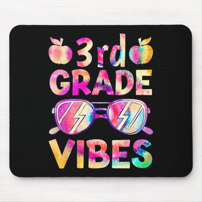 Dye 3rd Grade Vibes Teacher First Day Of Back To S Mouse Pad (Front)