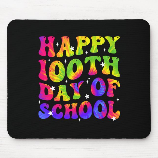 Dye Happy 100th Day Of School Students Kids Teache Mouse Pad (Front)