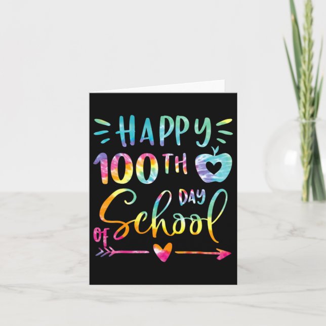 Dye Happy 100th Day Of School Teacher Student 100  Card (Front)