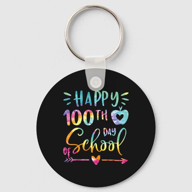Dye Happy 100th Day Of School Teacher Student 100  Keychain (Front)