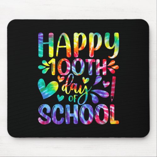 Dye Happy 100th Day Of School Teacher Student 100  Mouse Pad