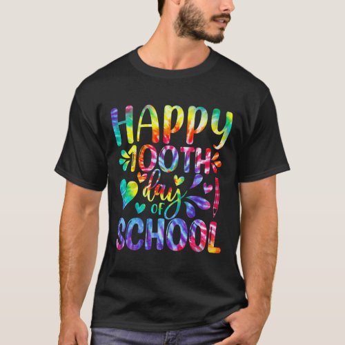 Dye Happy 100th Day Of School Teacher Student 100  T_Shirt