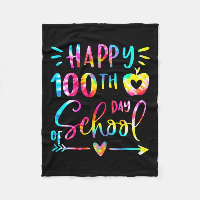 Dye Happy 100th Day School Teacher Student 100 Day Fleece Blanket (Front)