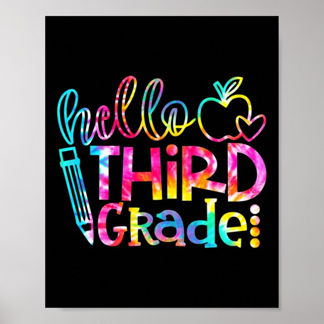 Dye Hello 3rd Grade Teacher Student Back To School Poster (Front)