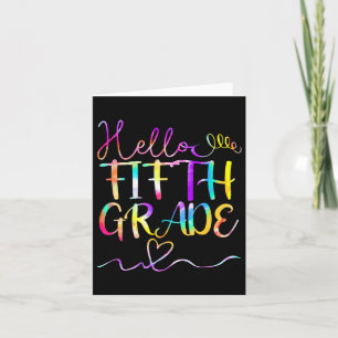 Dye Hello Fifth 5th Grade Teacher Student Back To  Card