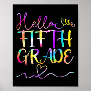 Dye Hello Fifth 5th Grade Teacher Student Back To Poster