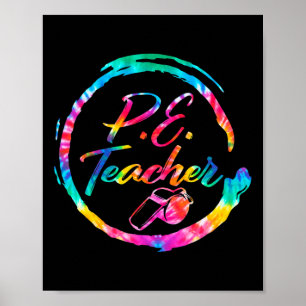 Dye Physical Education Teacher Pe Squad Back To Sc Poster