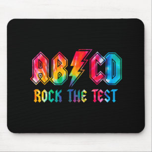 Dye Rock The Test Testing Day Exam For Teacher Stu Mouse Pad