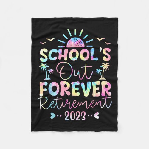 Dye School's Out Forever Retirement Teacher Retire