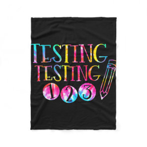 Dye Test Day Teacher Exam Testing 1-2-3  Fleece Blanket