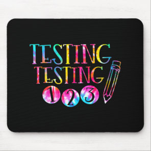 Dye Test Day Teacher Exam Testing 1-2-3 Mouse Pad