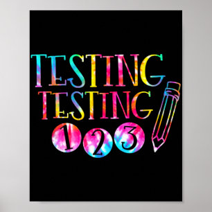Dye Test Day Teacher Exam Testing 1-2-3 Poster