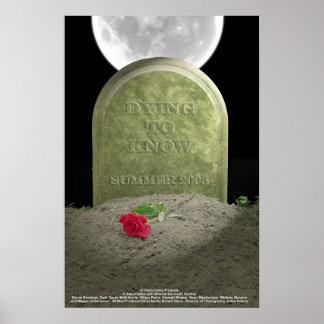 Dying To Know Poster