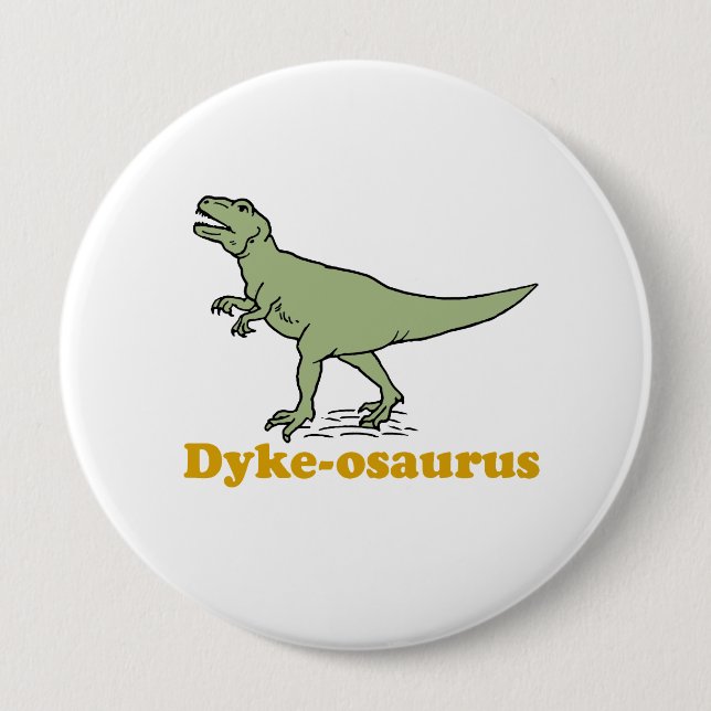 Dyke-osaurus Pinback Button (Front)