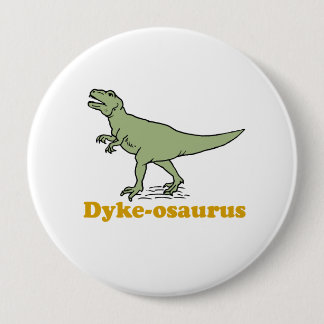 Dyke-osaurus Pinback Button