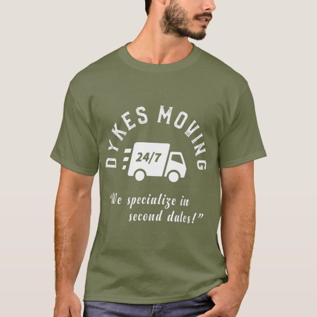 Dykes Moving  LGB Funny Gay Pride LGBQ T-Shirt (Front)