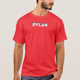 Dylan Name Funny Name Dylan 80s theme T-Shirt