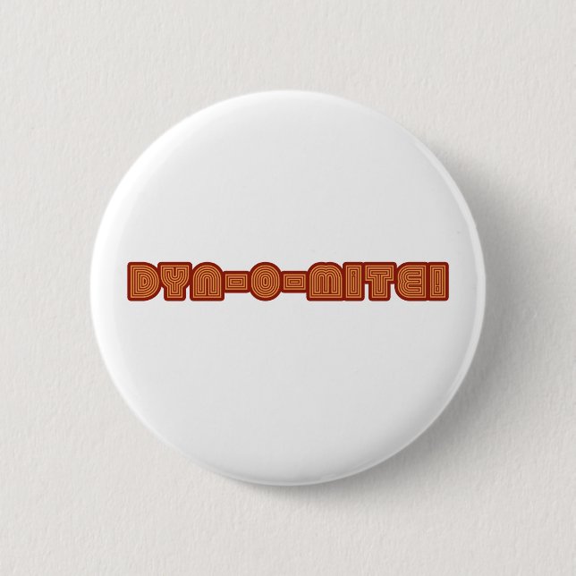 Dyn-O-Mite Button (Front)