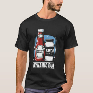 Dynamic Duo Ketchup Ranch Dressing Condiment Food T-Shirt