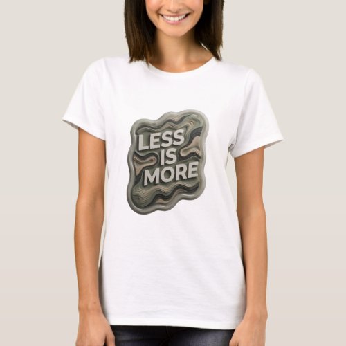 Dynamic Silver LESS IS MORE Wearable Art T-Shirt
