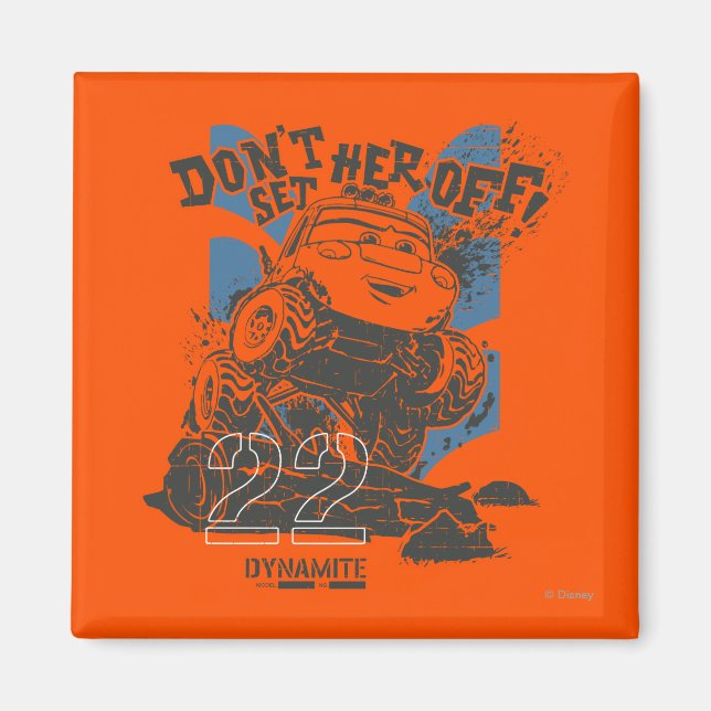 Dynamite Don't Set Her Off! Magnet (Front)