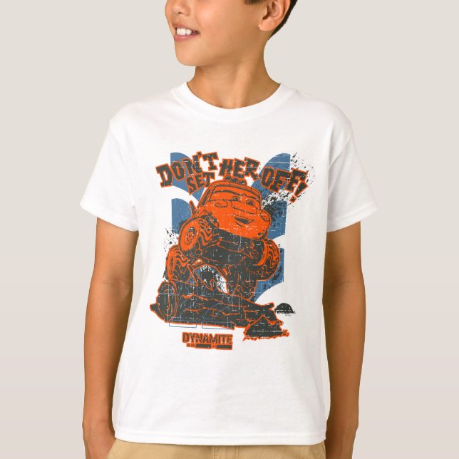 Dynamite Don't Set Her Off! T-Shirt (Front)