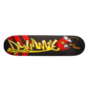 Dynamite Skateboard by sagart1952 at Zazzle