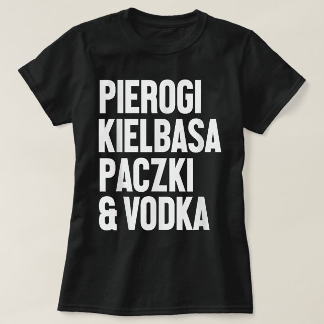 Dyngus Day Shirt Polish Pierogi Kielbasa Paczki Vo (Design Front)