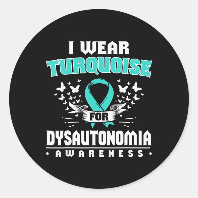 Dysautonomia Gift Autonomic Dysfunction Awareness  Classic Round Sticker (Front)