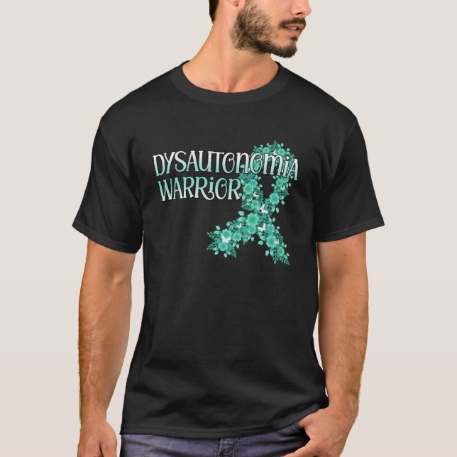 Dysautonomia Warrior Awareness POTS Teal Ribbon Cu T-Shirt (Front)
