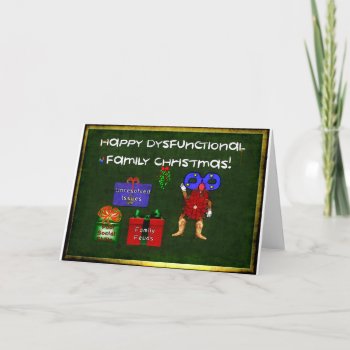 Dysfunctional Family Christmas Holiday Card by Crazy_Card_Lady at Zazzle